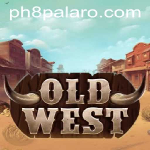 Exploring the Thrilling World of 'OldWest' and Strategy with 'PH8'