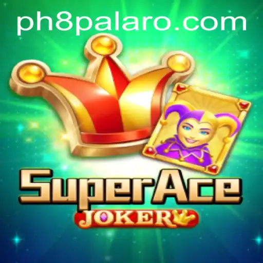 Discover the Thrilling World of SuperAceJoker: Empowering Gamers with PH8